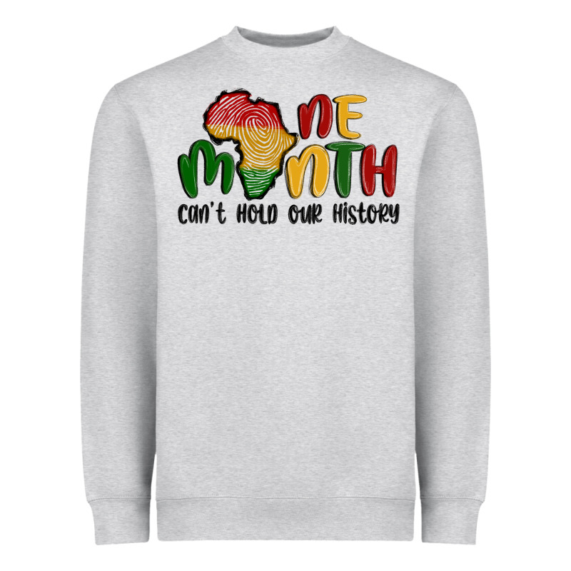 One Month Cant Hold Our History Heavyweight Sweatshirt by MaliasSmallBusiness | Teevron