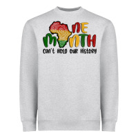 Heather Grey one month cant hold our history Heavyweight Sweatshirt - MaliasSmallBusiness
