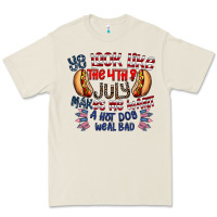 You Look Like The 4th Of July Makes Me Want A Hot Dog Weal Bad Premium Tee | Teevron