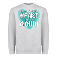 Heather Grey i have got a good heart but this mouth Heavyweight Sweatshirt - MaliasSmallBusiness