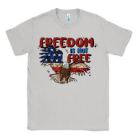 Moon Dust freedom is not free Classic Tee - MaliasSmallBusiness