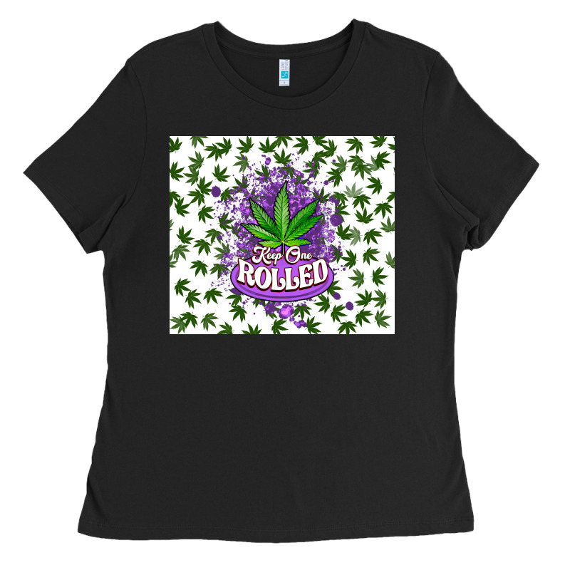 Keep One Rolled Weed Ladies Tee by CTS Tumbler Store | Teevron
