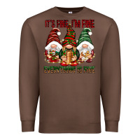 Chestnut It's fine i'm fine everything is fine Premium Sweatshirt - NancyCooperArtShop
