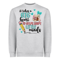 It Takes A Big Hearts To Helps Shape Little Minds Heavyweight Sweatshirt | Teevron