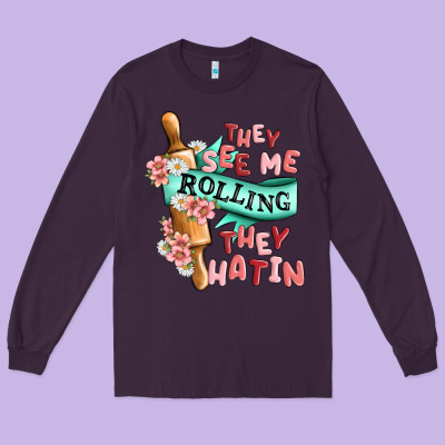 They See Me Rolling They Hatin Long Sleeve Tee Designed By Maliassmallbusiness