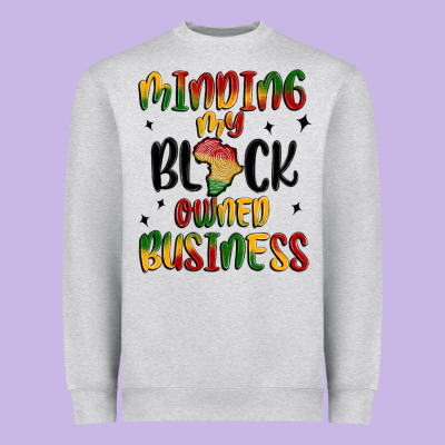 Minding My Black Owned Business Heavyweight Sweatshirt Designed By Maliassmallbusiness