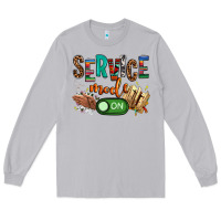 Service Mode On Woman Version Long Sleeve Tee | Teevron