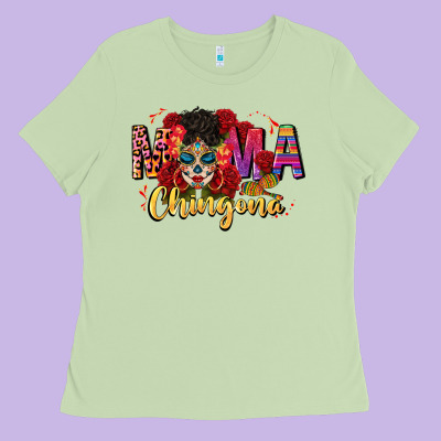 Mama Chingona Ladies Tee Designed By Cts Tumbler Store