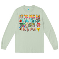 Matcha its me hi im the teacher its me nca Long Sleeve Tee - NancyCooperArtShop