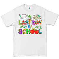 Last Day Of School Premium Tee | Teevron