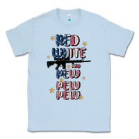 Dusty Blue red white and pew pew pew Classic Tee - MaliasSmallBusiness