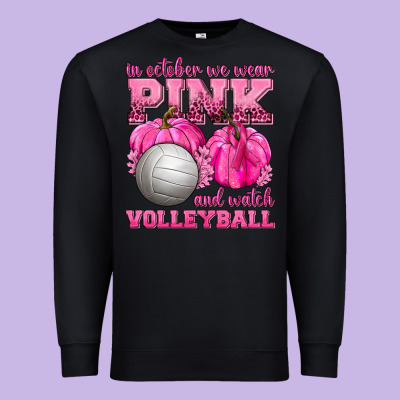 In October We Wear Pink And Watch Volleyball Premium Sweatshirt Designed By Texasbilliewilder