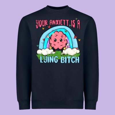Your Anxıett Is A Lying Bitch Malia Heavyweight Sweatshirt Designed By Maliassmallbusiness