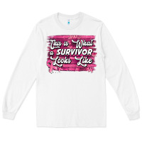 White This is what a survivor looks like Breast Cancer Long Sleeve Tee - NancyCooperArtShop