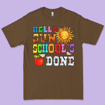 Hello Sun Schools Done Premium Tee Designed By Hra Design Shop