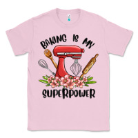 Bubblegum Pink baking is my superpower malia Classic Tee - MaliasSmallBusiness