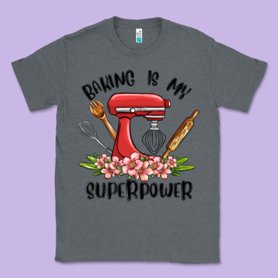 Baking Is My Superpower Malia Classic Tee Designed By Maliassmallbusiness