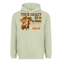 Matcha Your Crazy Is Showing You Heavyweight Hoodie - texasbilliewilder