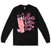 Black valentine jesus fills my cup Long Sleeve Tee - MaliasSmallBusiness