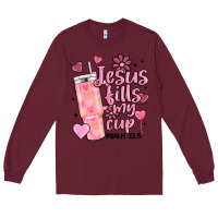 Burgundy valentine jesus fills my cup Long Sleeve Tee - MaliasSmallBusiness