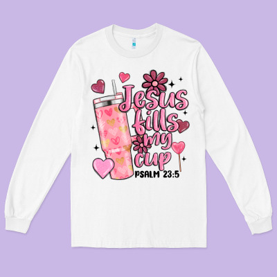 Valentine Jesus Fills My Cup Long Sleeve Tee Designed By Maliassmallbusiness