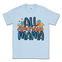 Dusty Blue all american mama Classic Tee - MaliasSmallBusiness