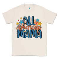 Natural all american mama Classic Tee - MaliasSmallBusiness
