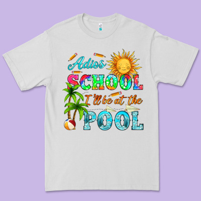 Adios School I Ll Be At The Pool Premium Tee Designed By Hra Design Shop