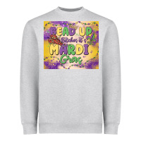 Heather Grey bead up bitches it's mardi gras Heavyweight Sweatshirt - MaliasSmallBusiness