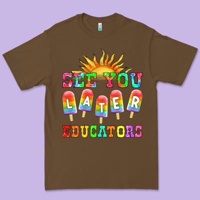 See You Later Educators Premium Tee Designed By Hra Design Shop