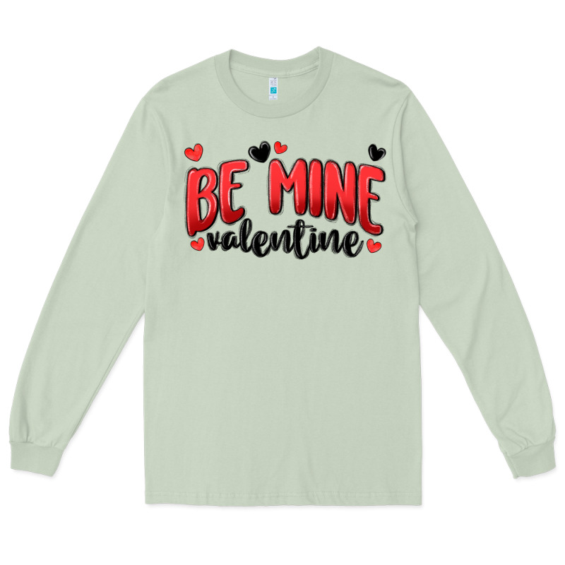Be Mine Valentine Long Sleeve Tee by MaliasSmallBusiness | Teevron