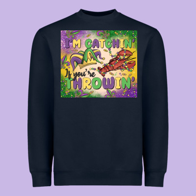 I'm Catchin' If You're Throwin Heavyweight Sweatshirt Designed By Maliassmallbusiness