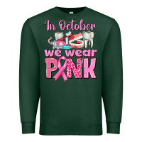 Sports Green In October We Wear Pink Breast Cancer Awareness Premium Sweatshirt - texasbilliewilder