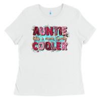White auntie like mom only cooler Ladies Tee - Zillion Design Studio