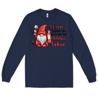 Navy wine because you cant run this shitshow sober Long Sleeve Tee - MaliasSmallBusiness