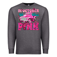 Charcoal Heather In October We Wear Pink Truck Premium Sweatshirt - texasbilliewilder