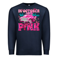 Navy In October We Wear Pink Truck Premium Sweatshirt - texasbilliewilder
