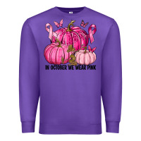 Purple In October We Wear Pink with Pumpkin Premium Sweatshirt - texasbilliewilder