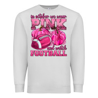 Dove Grey In October We Wear Pink Watch Football Premium Sweatshirt - texasbilliewilder