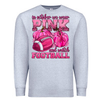 Heather Grey In October We Wear Pink Watch Football Premium Sweatshirt - texasbilliewilder