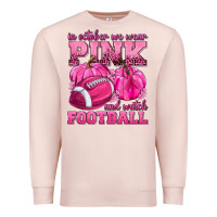 Pale Pink In October We Wear Pink Watch Football Premium Sweatshirt - texasbilliewilder