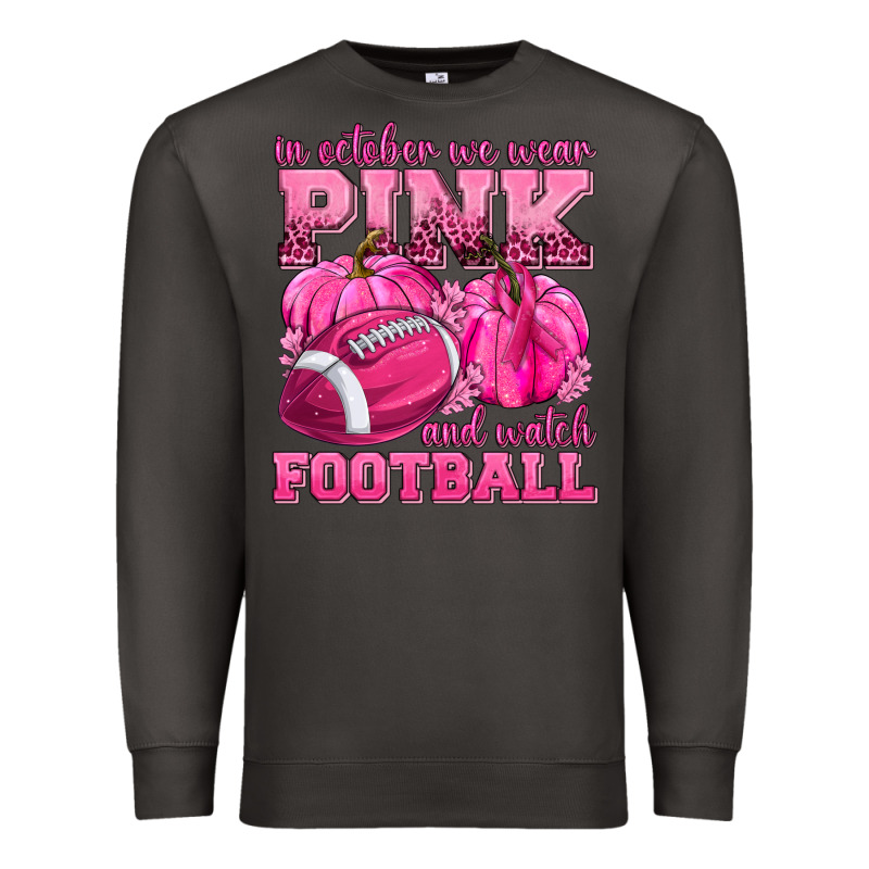 In October We Wear Pink Watch Football Premium Sweatshirt by texasbilliewilder | Teevron