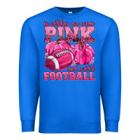 True Royal In October We Wear Pink Watch Football Premium Sweatshirt - texasbilliewilder