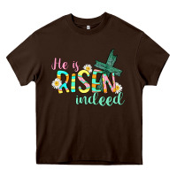Chocolate Brown He is risen indeed Easter Heavy Core Tee - CowGirlArtShop