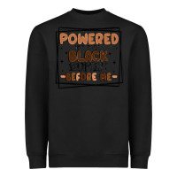 Black powered by the black women before me Heavyweight Sweatshirt - MaliasSmallBusiness