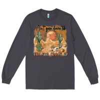 Smoke ain t going down til the sun comes up Long Sleeve Tee - MaliasSmallBusiness