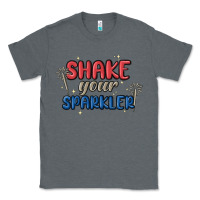 Charcoal Heather 4th of july america shake your sparkler Classic Tee - MaliasSmallBusiness
