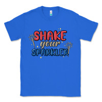 True Royal 4th of july america shake your sparkler Classic Tee - MaliasSmallBusiness