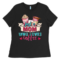 Black just a mom who loves coffee Ladies Tee - Zillion Design Studio