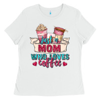 White just a mom who loves coffee Ladies Tee - Zillion Design Studio